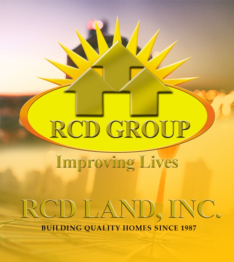 RCD Group logo with two yellow houses and sun rays behind, text 'RCD GROUP Improving Lives RCD LAND, INC. BUILDING QUALITY HOMES SINCE 1987' on a yellowish background